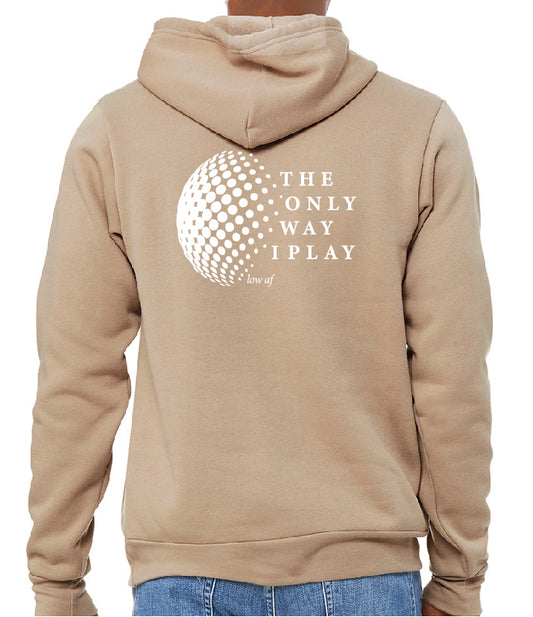 Beige hoodie with 'The Only Way I Play' text and logo on the back, worn by a person.