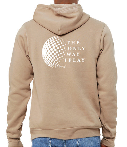 Beige hoodie with 'The Only Way I Play' text and logo on the back, worn by a person.